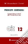 Principi contabili. Vol. 12: Composizione e schemi del bilancio d'esercizio libro
