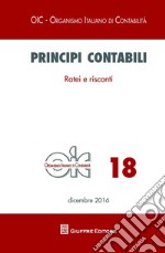 Principi contabili. Vol. 18: Ratei e riscontri