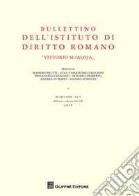 Bullettino dell'Istituto di diritto romano «Vittorio Scialoja». Vol. 5 libro