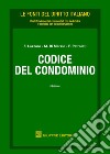 Codice del condominio libro di Lazzaro Fortunato Di Marzio Mauro Petrolati Franco