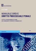 Diritto processuale penale. Manuale breve. Tutto il programma d'esame con domande e risposte commentate libro