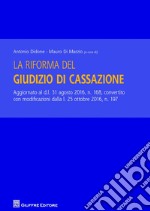 La riforma del giudizio di Cassazione libro