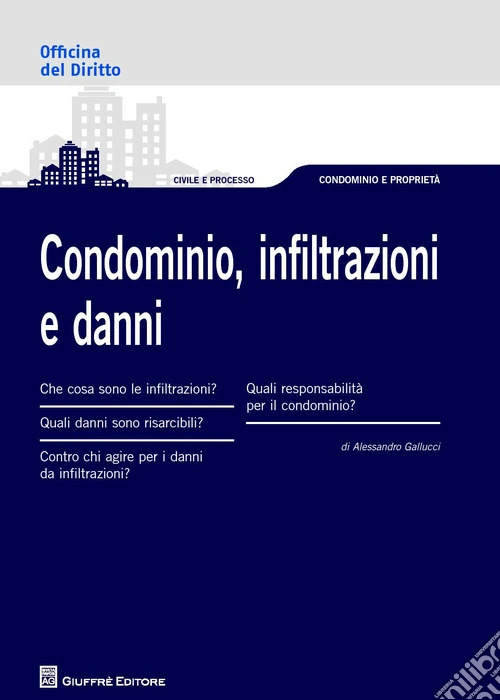 Condominio, infiltrazioni e danni