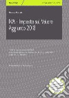 IVA. Imposta sul valore aggiunto 2018 libro di Portale Renato