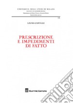 Prescrizione e impedimenti di fatto