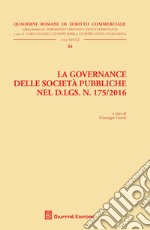 La governance delle società pubbliche nel D. Lgs. n. 175/2016 libro