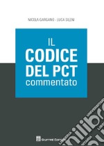 Il codice del PCT commentato libro