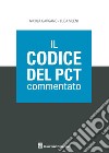 Il codice del PCT commentato libro