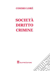 Società, diritto, crimine