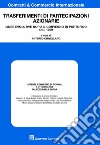 Trasferimenti di partecipazioni azionarie. Linee evolutive dopo il convegno di Portofino del 1989 libro