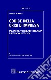 Codice della crisi di impresa. Fallimento, procedure d'insolvenza e normativa correlata libro