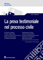 La prova testimoniale nel processo civile libro