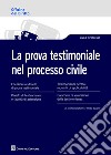 La prova testimoniale nel processo civile libro