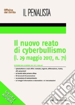 Il nuovo reato di cyberbullismo (l. 29 maggio 2017, n. 71)