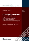 Le indagini preliminari. I soggetti. Le tecniche investigative. I riflessi cautelari e transnazionali. Le prove dibattimentali. L'archiviazione e l'esercizio dell'azione penale. Aggiornato alla Legge 23 giugno 2017, n. 103 libro