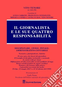 Il giornalista e le sue quattro responsabilità libro