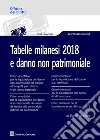 Tabelle milanesi 2018 e danno non patrimoniale libro