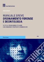 Ordinamento forense e deontologia. Manuale breve libro