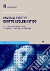 Diritto ecclesiastico. Tutto il programma d'esame con domande e risposte commentate libro