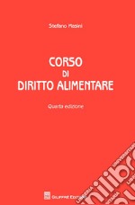 Corso di diritto alimentare libro