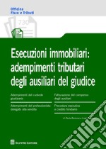 Esecuzioni immobiliari: adempimenti tributari degli ausiliari del giudice