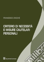 Criterio di necessità e misure cautelari personali libro