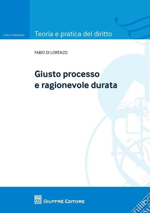 Giusto processo e ragionevole durata