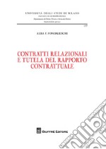 Contratti relazionali e tutela del rapporto contrattuale libro