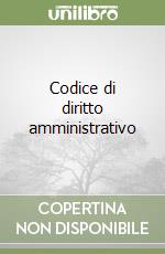 Codice di diritto amministrativo libro