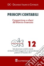 Principi contabili. Vol. 12: Composizione e schemi del bilancio d'esercizio libro