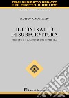 Il contratto di subfornitura. Nozione e qualificazione giuridica libro