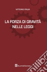 La forza di gravità nelle leggi libro