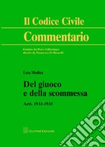 Del giuoco e della scommessa. Artt. 1933-1935