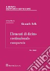 Il sistema costituzionale italiano. Vol. 4: Elementi di diritto costituzionale comparato libro di Rolla Giancarlo