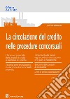 La circolazione del credito nelle procedure concorsuali libro