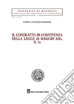 Il contratto di convivenza nella legge 20 maggio 2016, n. 76 libro