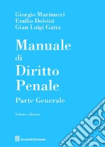 Manuale di diritto penale. Parte generale libro