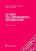 Le fonti dell'ordinamento repubblicano libro