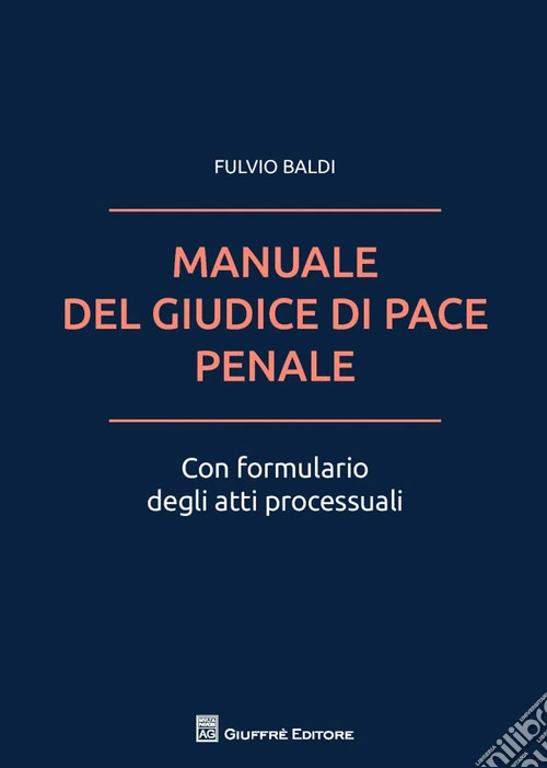 Manuale del giudice di pace penale