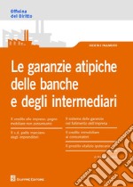 Le garanzie atipiche delle banche e degli intermediari libro