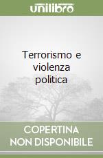 Terrorismo e violenza politica libro