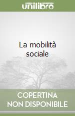 La mobilità sociale libro