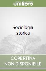 Sociologia storica libro