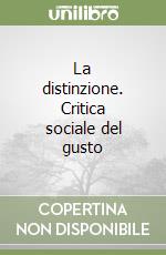 La distinzione. Critica sociale del gusto