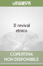 Il revival etnico libro