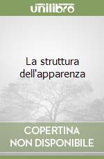 La struttura dell'apparenza libro