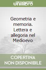 Geometria e memoria. Lettera e allegoria nel Medioevo libro