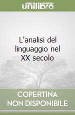 L'analisi del linguaggio nel XX secolo