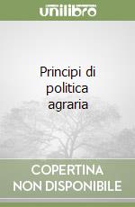 Principi di politica agraria libro