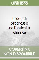 L'idea di progresso nell'antichità classica